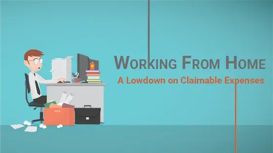 Working-From-Home-A-Lowdown-on-Claimable-Expenses